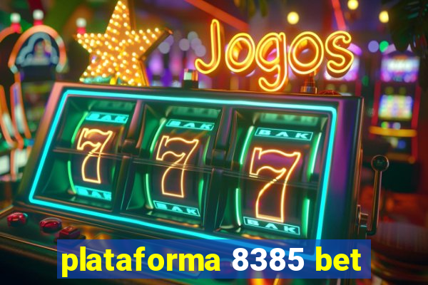 plataforma 8385 bet